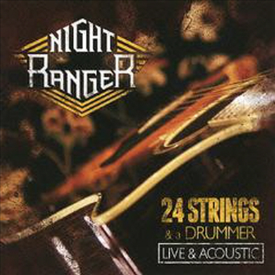 Night Ranger - 24 Strings &amp; A Drummer - Live &amp; Acoustic (Bonus Tracks)(SHM-CD)(일본반)