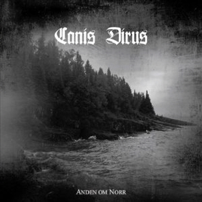 Canis Dirus - Anden Om Norr (CD)