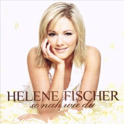 Helene Fischer - So Nah Wie Du (So Nah How)(CD)