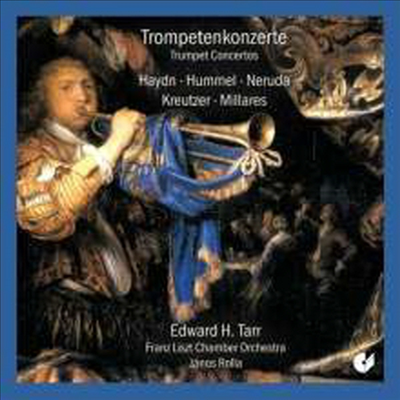 하이든, 훔멜, 네루다: 트럼펫 협주곡 (Haydn, Hummel, Neruda: Trumpet Concertos)(CD) - Edward Tarr