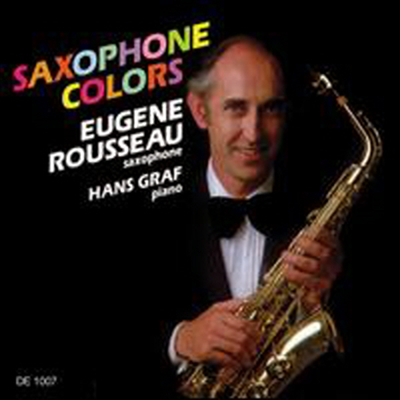 유진 라소 - 색소폰의 색채 (Eugene Rousseau - Saxophone Colors)(CD) - Eugene Rousseau