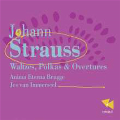 J. 슈트라우스 2세: 왈츠, 폴카와 서곡 (J. Strauss II: Walzer, Polkas, Ouverturen)(CD) - Jos van Immerseel