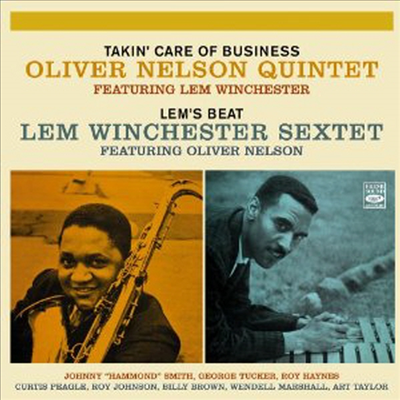 Oliver Nelson Quintet/Lem Winchester Sextet  - Takin' Care of Business/Lem's Beat (2 On 1CD)(CD)