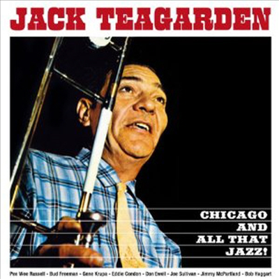 Jack Teagarden - Chicago &amp; All That Jazz! (Remastered)(CD)