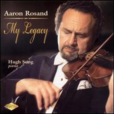 아론 로잔드 - 바이올린의 유산 (Aaron Rosand - My Legacy)(CD) - Aaron Rosand