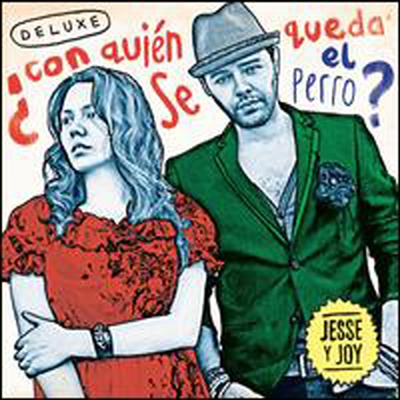 Jesse &amp; Joy - Con Quien Se Queda El Perro (Deluxe Edition)(CD)