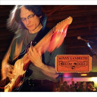 Sonny Landreth - Grant Street (Digipack)(CD)