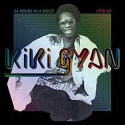 Kiki Gyan - 24 Hours In A Disco 1978-1982 (2LP)