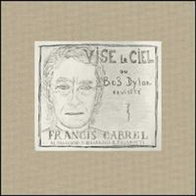 Francis Cabrel - Vise Le Ciel Ou Bob Dylan Revisite (CD)