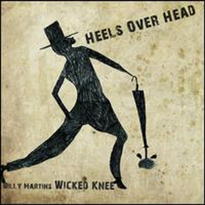 Billy Martin&#39;s Wicked Knee - Heels Over Head (CD)