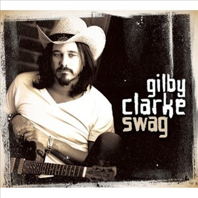Gilby Clarke - Swag (CD)