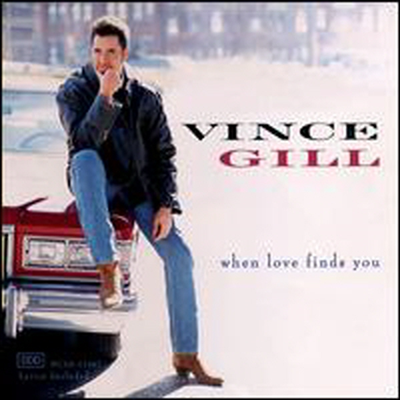 Vince Gill - When Love Finds You (CD)