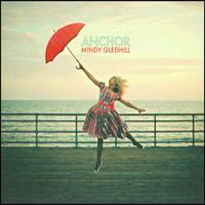 Mindy Gledhill - Anchor (Bonus Track) (Digipack)(CD)