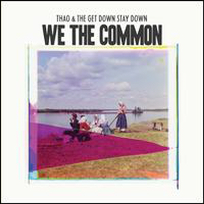 Thao &amp; The Get Down Stay Down - We The Common (Digipack)(CD)