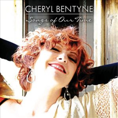 Cheryl Bentyne - Songs Of Our Time (CD)