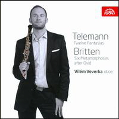 텔레만: 오보에 독주를 위한 12개 환상곡, 브리튼: 6개의 메타모르포젠 (Twelve Fantasia, Britten: Six Metamorphoses After Ovid)(CD) - Vilem Veverka