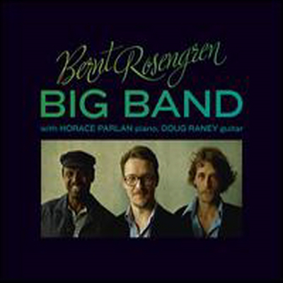 Bernt Rosengren Big Band - Big Band with Horace Parlan &amp; Doug Raney (Digipack)(CD)