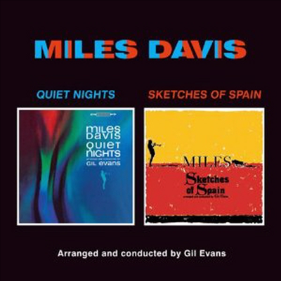 Miles Davis & Gil Evans - Quiet Nights/Sketches From Spain (Remastered)(Bonus Tracks)(2 On 1CD)