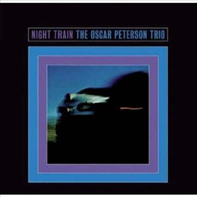 Oscar Peterson - Night Train (Remastered)(5 Bonus Tracks)(CD)