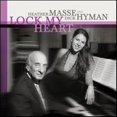 Heather Masse/Dick Hyman - Lock My Heart