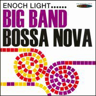 Enoch Light & His Orchestra - Big Band Bossa Nova/Let's Dance the Bossa Nova (Remastered)(2 On 1CD)(CD)