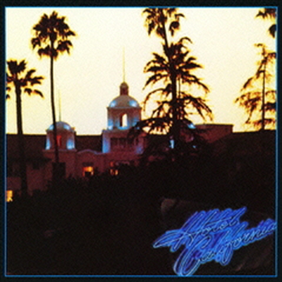 Eagles - Hotel California (Remastered)(Ltd. Ed)(SACD Hybrid)(일본반)