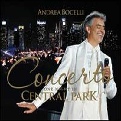 보첼리 - 센트럴 파크 공연 실황 (Concerto: One Night in Central Park) (Deluxe Edition)(CD+DVD) - Andrea Bocelli
