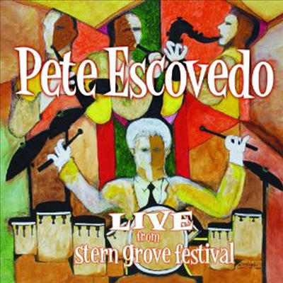 Pete Escovedo - Live From Stern Grove Festival (CD)