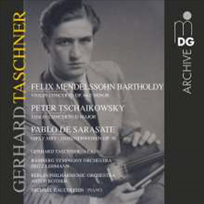 게르하르트 타슈너- 멘델스존, 차이코프스키: 바이올린 협주곡, 지고이너바이젠 (Gerhard Taschner-Mendelssohn, Tschaikowsky: Violin Concertos, Sarasate: Zigeunerweisen)(CD) - Gerhard Taschner