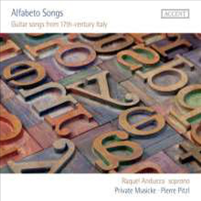 17세기 이탈리아 기타 반주의 노래들 (Alfabeto Songs-Guitar Songs from 17th-century Italy)(CD) - Raquel Andueza