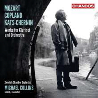 모차르트, 코플랜드, 카츠-체르닌: 클라리넷 협주곡 (Mozart, Copland, Kats-Chernin: Clarinet Concertos)(CD) - Michael Collins