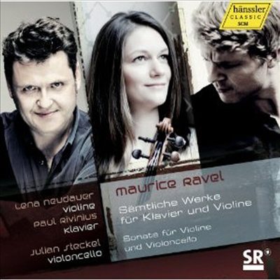 라벨: 바이올린 소나타, 바이올린과 첼로를 위한 소나타, 치간느 (Ravel: Violin Sonatas, Sonata for Violin &amp; Cello, Tzigane)(CD) - Lena Neudauer