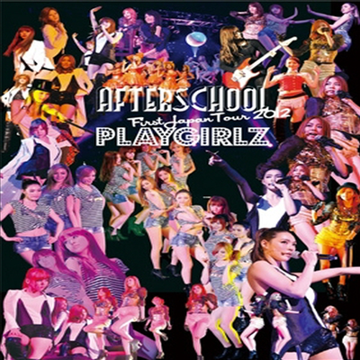 애프터 스쿨 (After School) - First Japan Tour 2012 -Playgirlz- (지역코드2)(DVD)