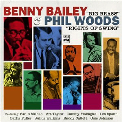 Benny Bailey/Phil Woods - Big Brass/Right Of Swing (2 On 1CD)(CD)