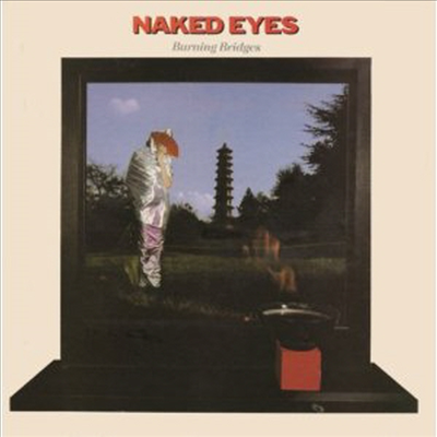 Naked Eyes - Burning Bridges (Remastered)(Expanded Edition)(CD)