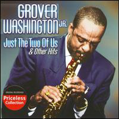 Grover Washington Jr. - Just The Two Of Us &amp; Other Hits (CD)