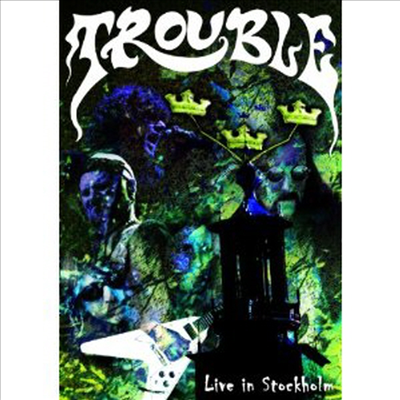 Trouble - Live In Stockholm (PAL방식) (DVD)(2013)