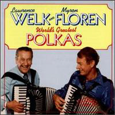 Lawrence Welk/Myron Floren - World&#39;s Greatest Polkas (CD)