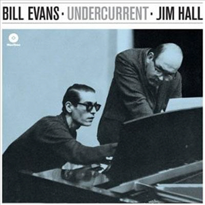 Bill Evans &amp; Jim Hall - Undercurrent (Remastered)(Bonus Tracks)(180G)(LP)