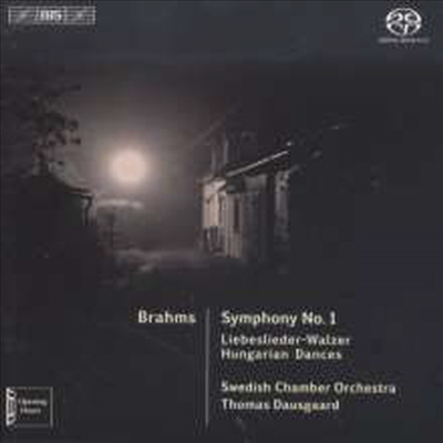 브람스: 교향곡 1번, 왈츠에 붙인 사랑의 노래, 헝가리 무곡 1, 3, 10번 (Brahms: Symphony No.1, Liebeslieder Walzer, Hungarian Dance No.1, 3 & 10) (SACD Hybrid) - Thomas Dausgaard