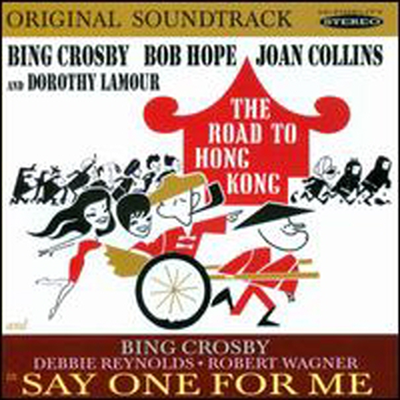 Bing Crosby/Bob Hope/Debbie Reynolds - Road To Hong Kong & Say One For Me (Remastered)(Bonus Tracks)(Soundtrack)(CD)