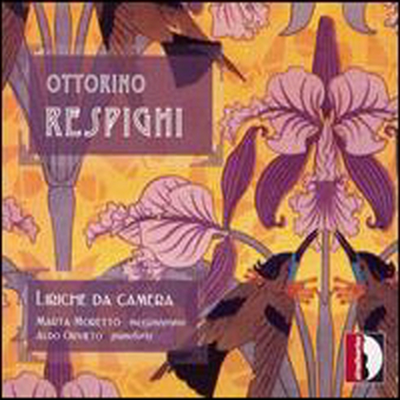 레스피기: 서정적 성악 작품집 (Respighi: Liriche Da Camera)(CD) - Marta Moretto