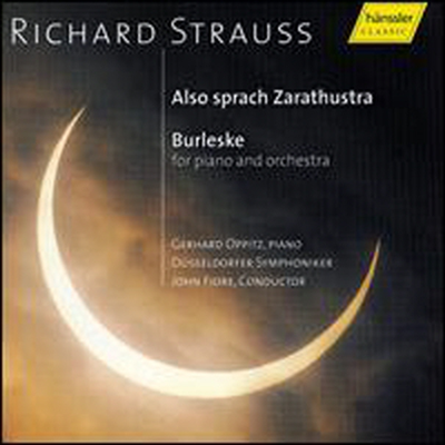 R. 슈트라우스 : 짜라투스트라는 이렇게 말했다, 부를레스케 (R. Strauss : Also Sparach Zarathustra Op.30, Burleske For Piano &amp; Orchestra)(CD) - John Fiore