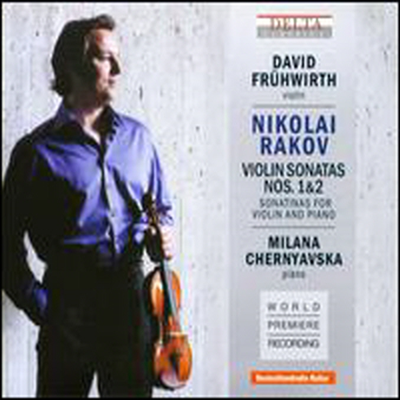 라코프: 바이올린 소나타 1, 2번, 소나티나 (Rakov: Violin Sonatas Nos.1 &amp; 2, Sonatinas)(CD) - David Fruhwirth