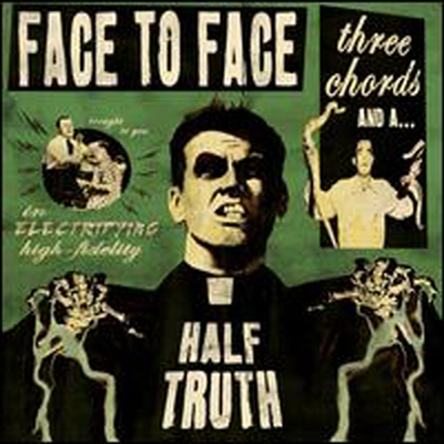 Face To Face - Three Chords &amp; A Half Truth (CD)