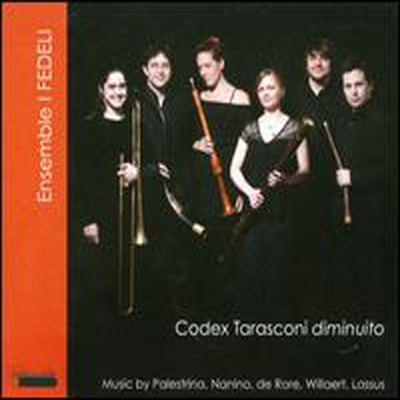 고음악의 세계 - 코덱스 타라스코니 (Ensemble I Fedeli - Codex Tarasconi) (Digipack)(CD) - Ensemble I Fedeli