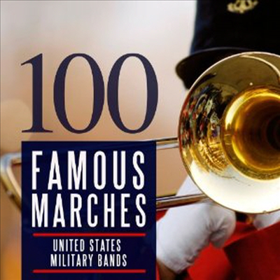 행진곡의 모든 것 (100 Famous Marches) (5CD Box-Set) - United States Military Bands