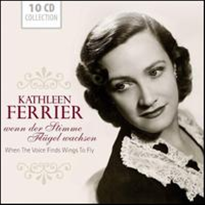 캐슬린 페리어의 예술 (Kathleen Ferrier - When The Voice Wings To Fly) (10CD Boxset) - Kathleen Ferrier