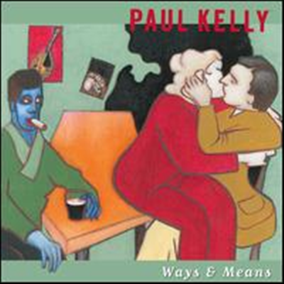 Paul Kelly - Ways &amp; Means (2CD)