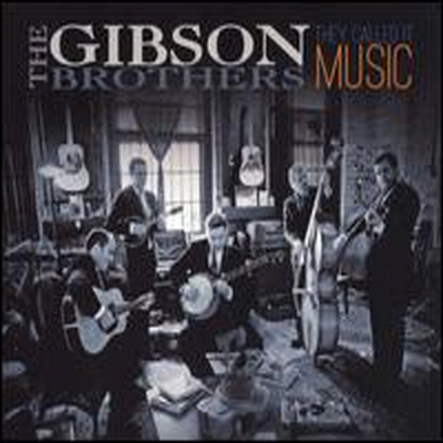 Gibson Brothers - They Called It Music (CD)